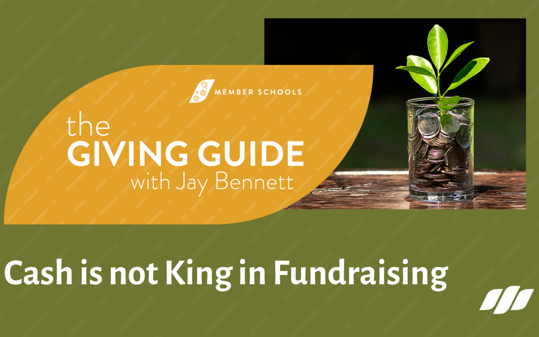Cash is Not King in Fundraising